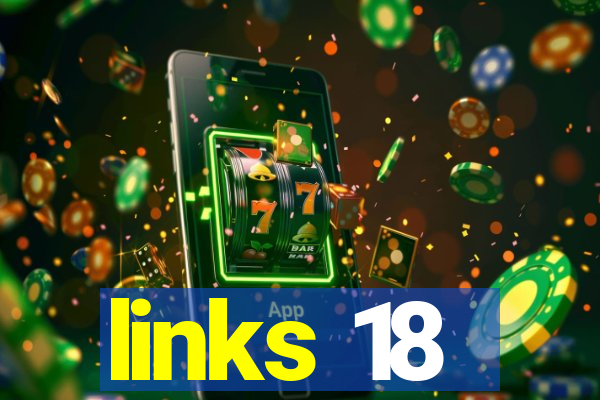 links 18